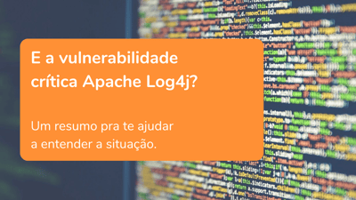 Entenda sobre a vulnerabilidade Apache Log4j